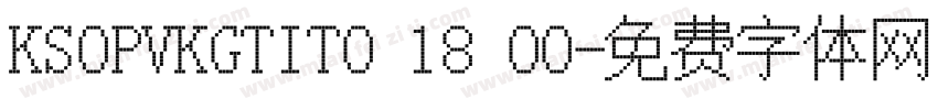 KSOPVKGTIT0 18 00字体转换